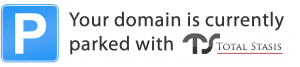 Your domain is currently parked with TotalStasis